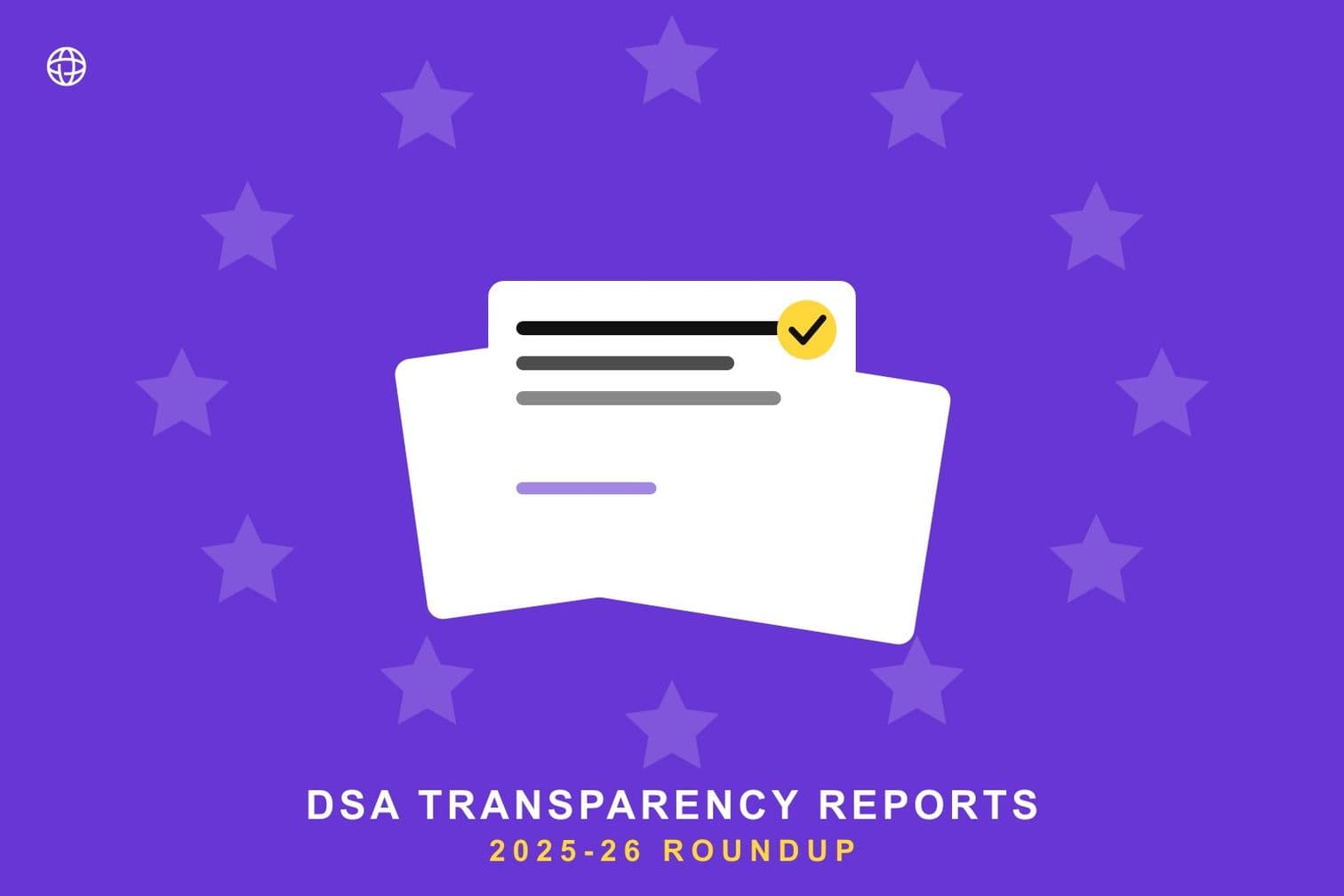 A fanned stack of DSA transparency reports with a checkmark, 2025-26 roundup